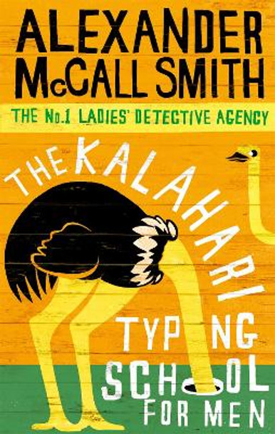 The Kalahari Typing School For Men by Alexander McCall Smith