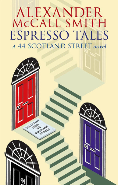 Espresso Tales by Alexander McCall Smith