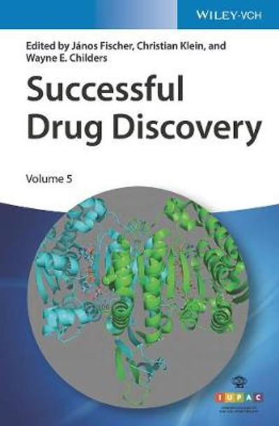 Successful Drug Discovery – Volume 5 by J Fischer
