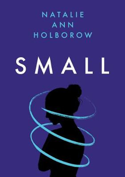 Small by Natalie Ann Holborow