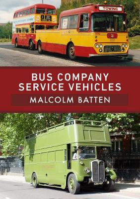 Bus Company Service Vehicles by Malcolm Batten