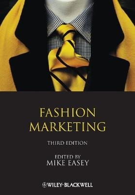 Fashion Marketing Mike Easey (Newcastle Business School) 9781405139533