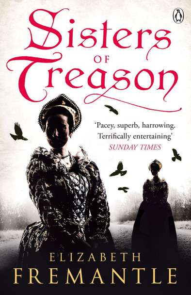 Sisters of Treason by Elizabeth Fremantle