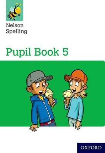 Nelson Spelling Pupil Book 5 Year 5/P6 by John Jackman