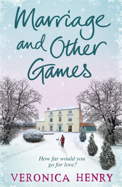Marriage And Other Games Veronica Henry 9781409103332