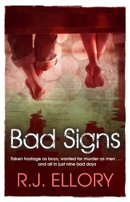 Bad Signs R. J. Ellory 9781409118596