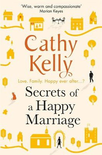 Secrets of a Happy Marriage by Cathy Kelly