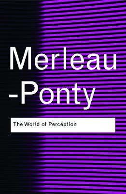 The World of Perception Maurice Merleau-Ponty 9780415773812