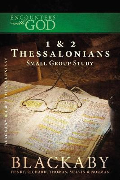 1 and   2 Thessalonians: A Blackaby Bible Study Series by Henry Blackaby