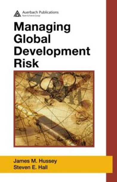 Managing Global Development Risk by James M. Hussey