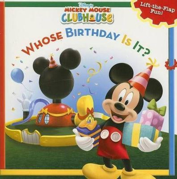 Mickey Mouse Clubhouse Whose Birthday Is It? by Disney Book Group