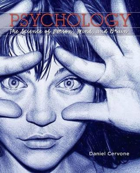 Psychology: The Science of Person, Mind, and Brain by Daniel Cervone