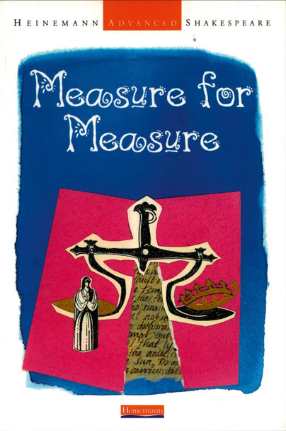 Heinemann Advanced Shakespeare: Measure for Measure by John Seely