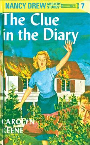 Nancy Drew 07: the Clue in the Diary by Carolyn Keene