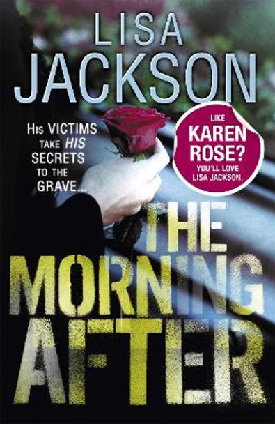 The Morning After: Savannah series, book 2 by Lisa Jackson