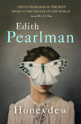 Honeydew Edith Pearlman 9781444797046