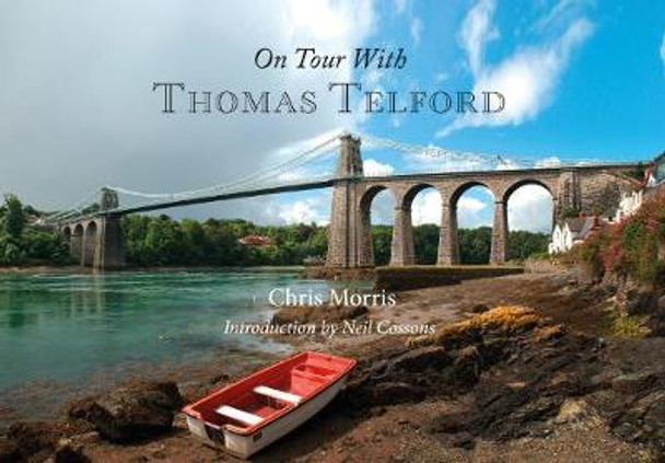 On Tour with Thomas Telford by Chris Morris