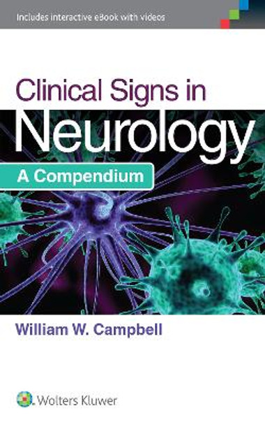Clinical Signs in Neurology by William W. Campbell