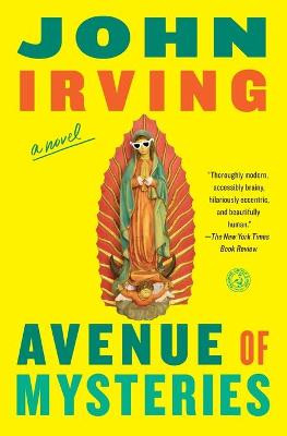 Avenue of Mysteries by John Irving