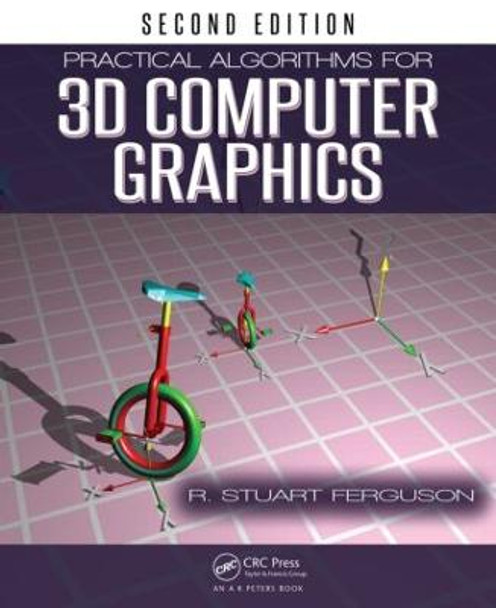 Practical Algorithms for 3D Computer Graphics by R. Stuart Ferguson