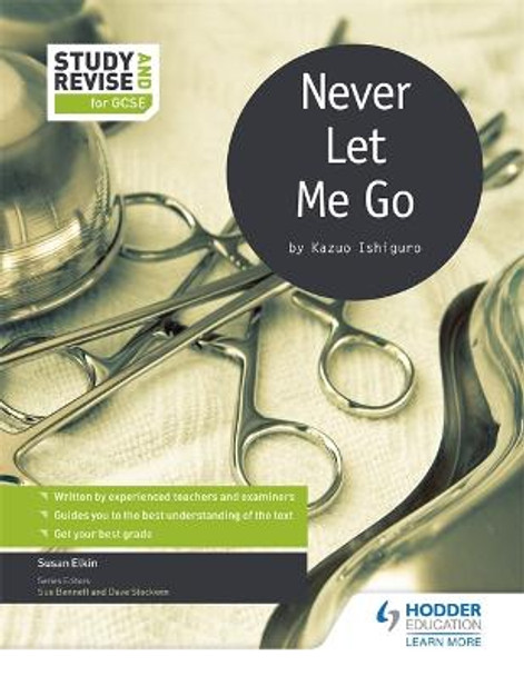 Study and Revise for GCSE: Never Let Me Go Susan Elkin 9781471853647