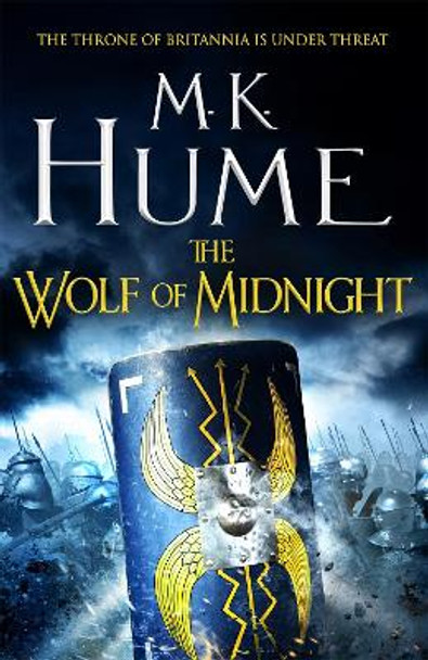 The Wolf of Midnight (Tintagel Book III): An epic tale of Arthurian Legend by M. K. Hume