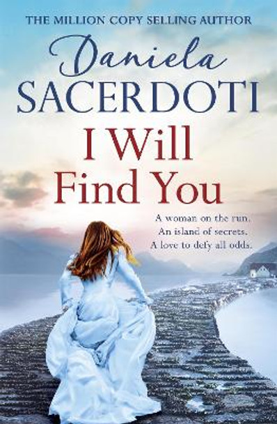 I Will Find You (Seal Island 2): A beautiful love story of warmth, heart and hope by Daniela Sacerdoti