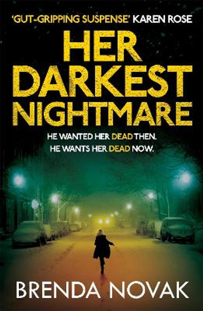 Her Darkest Nightmare: He wanted her dead then. He wants her dead now. (Evelyn Talbot series, Book 1) by Brenda Novak