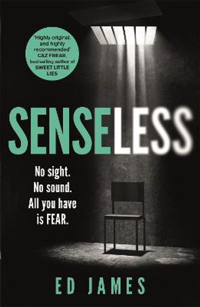 Senseless: the most chilling crime thriller of the year by Ed James