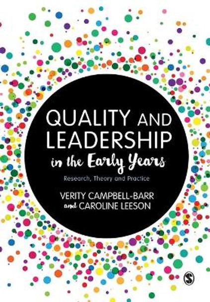 Quality and Leadership in the Early Years: Research, Theory and Practice by Verity Campbell-Barr
