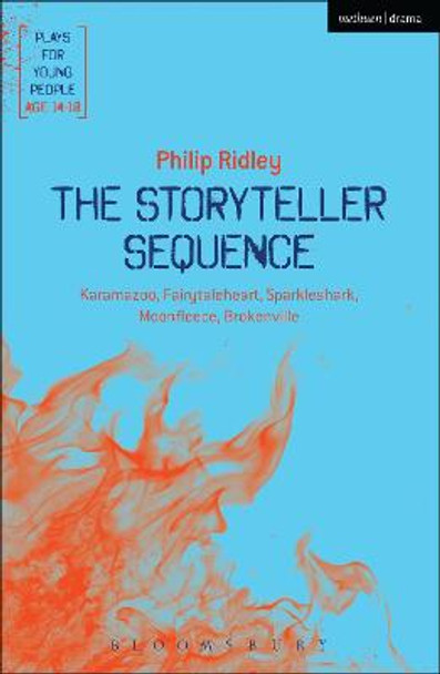 The Storyteller Sequence: Karamazoo; Fairytaleheart; Sparkleshark; Moonfleece; Brokenville by Philip Ridley