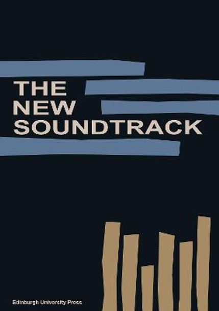 The New Soundtrack: Volume 6, Issue 2 by Mr Stephen Deutsch