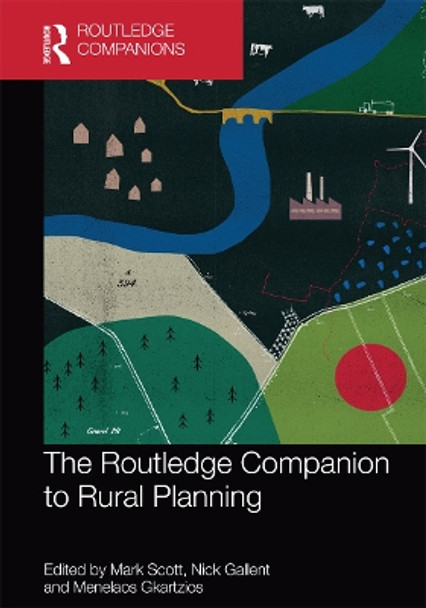 The Routledge Companion to Rural Planning by Mark Scott 9780367731960