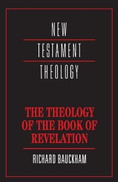 The Theology of the Book of Revelation by Richard Bauckham