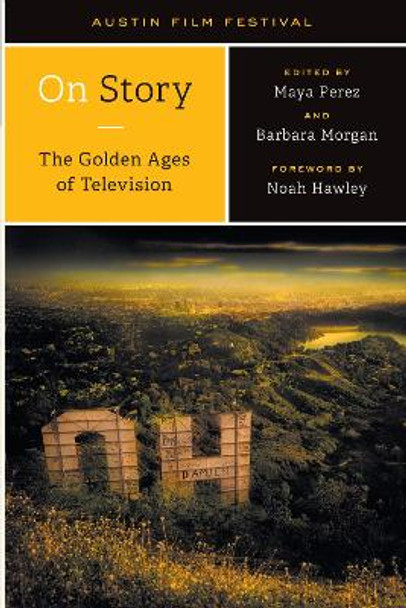 On Story-The Golden Ages of Television by Austin Film Festival