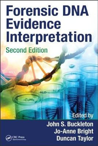 Forensic DNA Evidence Interpretation John S. Buckleton 9781482258899