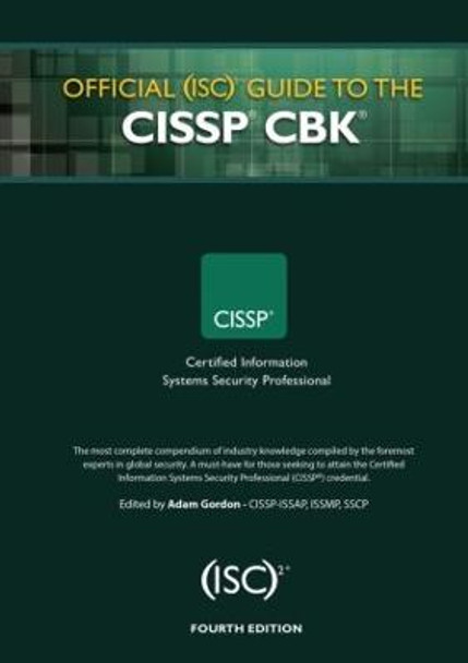 Official (ISC)2 Guide to the CISSP CBK by Adam Gordon