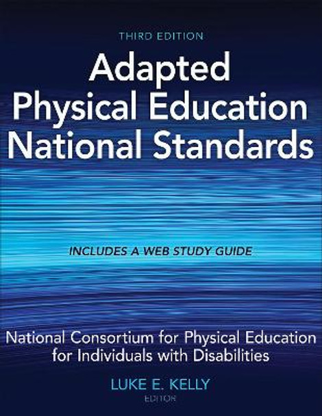 Adapted Physical Education National Standards by National Consortium for PE for Individuals With Disabilities