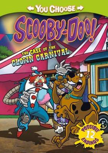 You Choose Stories: Scooby-Doo: The Case of the Clown Carnival by Laurie S. Sutton
