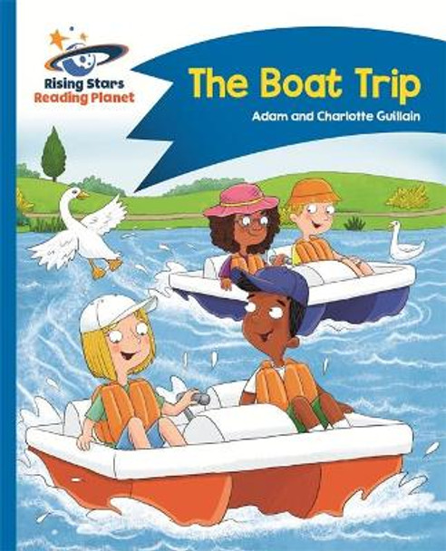 Reading Planet - The Boat Trip - Blue: Comet Street Kids by Adam Guillain