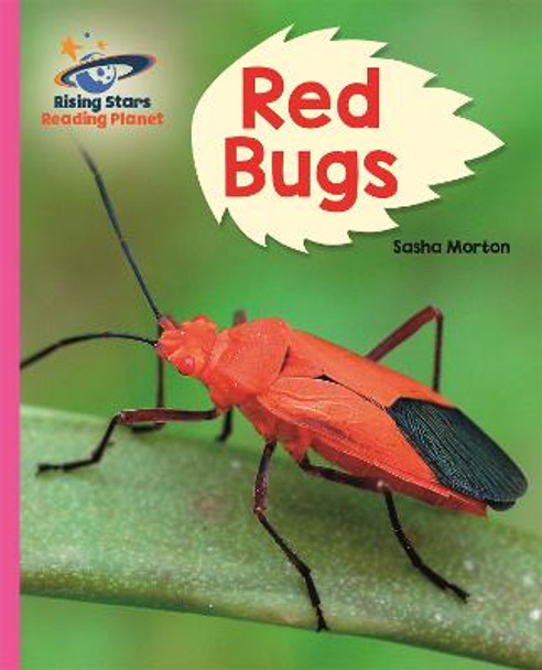 Reading Planet - Red Bugs! - Pink B: Galaxy by Sasha Morton