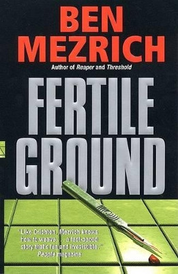 Fertile Ground by Ben Mezrich 9780061097980