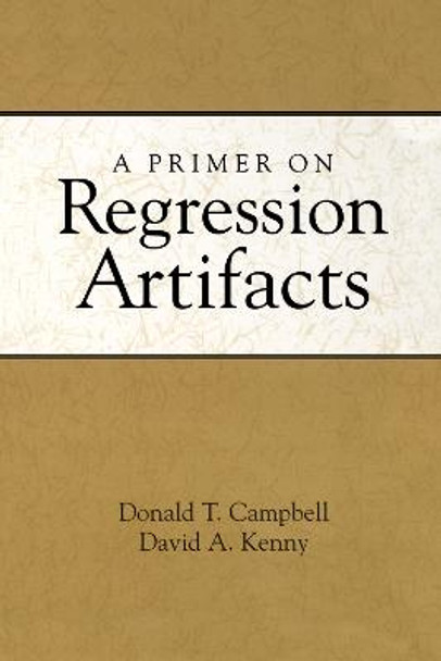 A Primer on Regression Artifacts by Donald T. Campbell