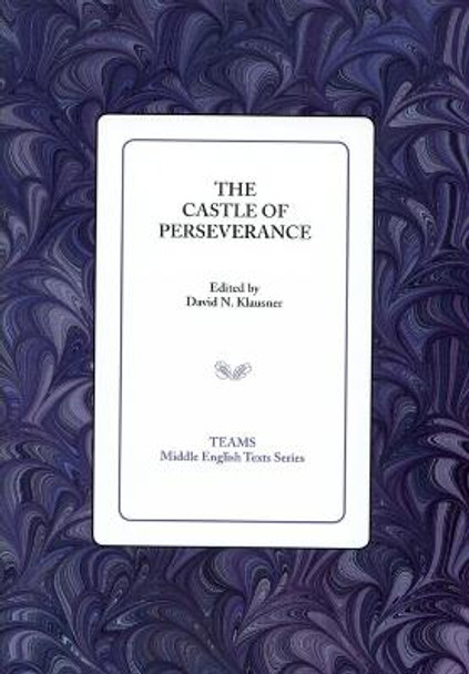 The Castle of Perseverance by David N. Klausner
