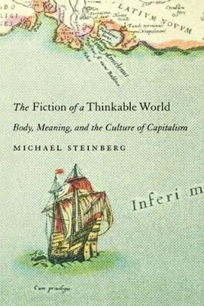 The Fiction of a Thinkable World by Michael Steinberg