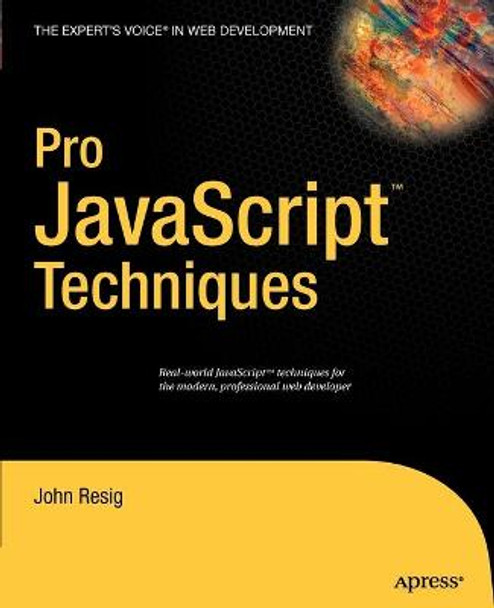 Pro JavaScript Techniques by John Resig