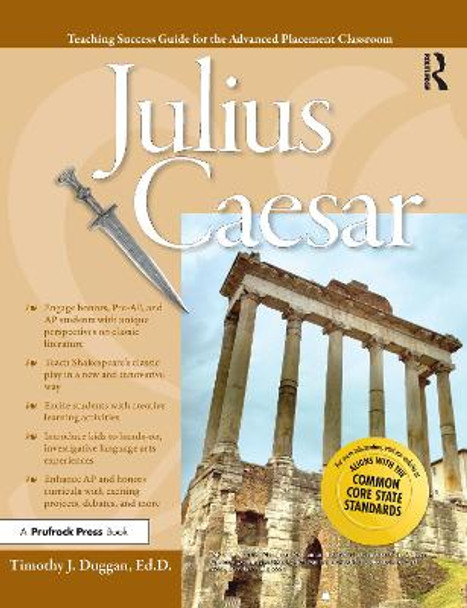 Advanced Placement Classroom: Julius Caesar by Timothy J. Duggan