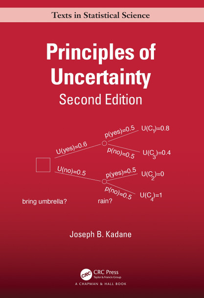 Principles of Uncertainty by Joseph B. Kadane 9780367539733