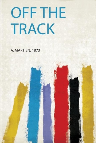 Off the Track by A. Martien 9780371558232