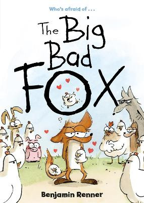 The Big Bad Fox by Benjamin Renner